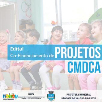 Edital Co-Financiamento de Projetos CMDCA