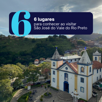 6 Lugares para conhecer ao visitar São José do Vale do Rio Preto