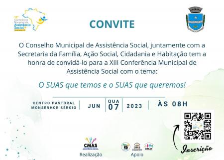 XIII CONFERÊNCIA DA ASSISTÊNCIA SOCIAL XIII CONFERÊNCIA DA ASSISTÊNCIA SOCIAL